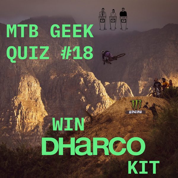 MTB-Geek-Quiz-#18-dharco-one